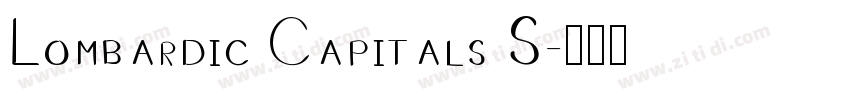 Lombardic Capitals S字体转换